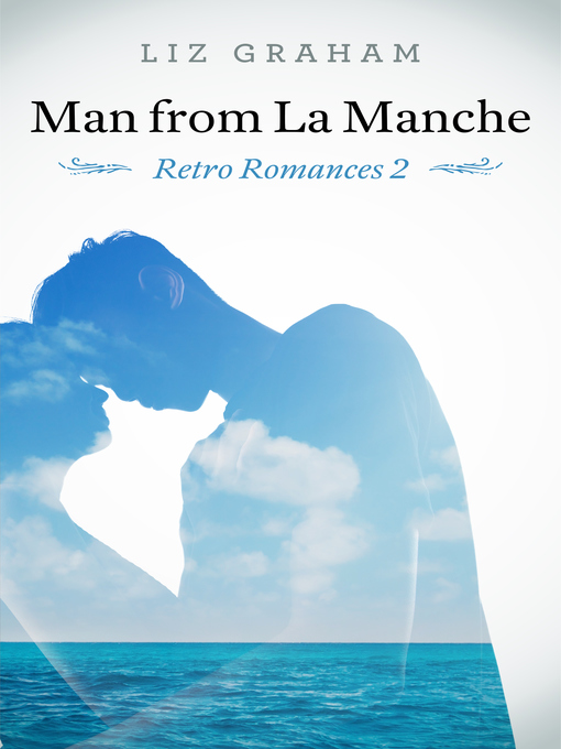 Title details for Man from La Manche by Liz Graham - Available